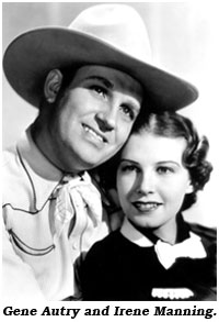 Gene Autry and Irene Manning.