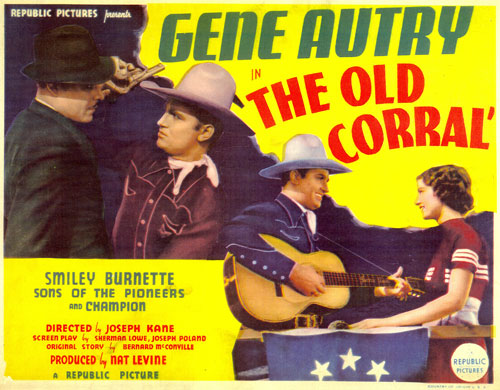 Title card for "The Old Corral" starring Gene Autry and Irene Manning.