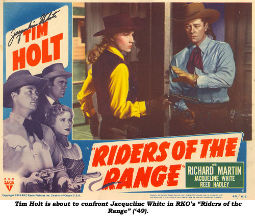 Tim Holt is about to confront Jacqueline White in RKO's "Riders of the Range" ('49).