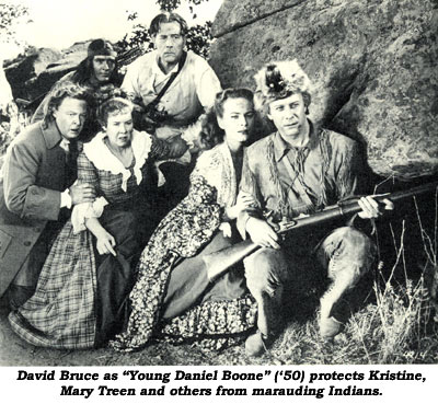David Bruce as "Young Daniel Boone" ('50) protects Kristine, Mary Treen and others from marauding Indians.