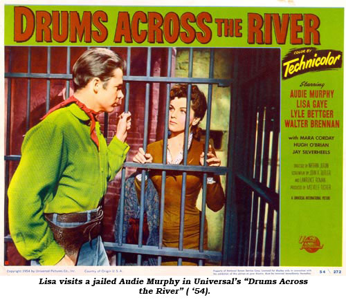 Lisa visits a jailed Audie Murphy in Universal's "Drums Across the River" ('54).