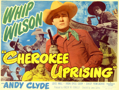 Title card for "Cherokee Uprising" starring Whip Wilson.