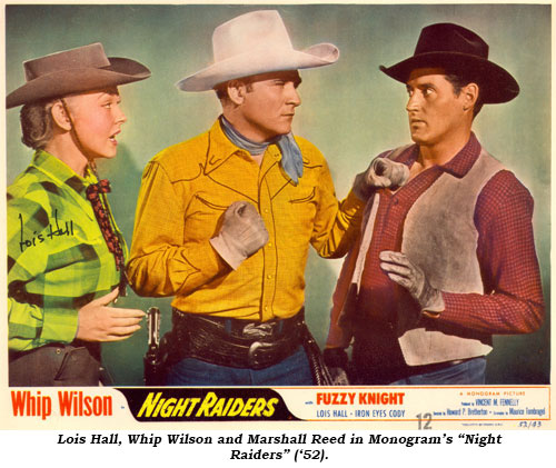 Lois Hall, Whip Wilson and Marshall Reed in Monogram's "Night Raiders" ('52).
