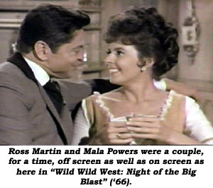 Ross Martin and Mala Powers were a couple, for a time, off screen as well as on screen as here in "Wild Wild West: Night of the Big Blast" ('66).