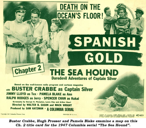 Buster Crabbe, Hugh Prosser and Pamela Blake examine a map on this Ch. 2 title card for the 1947 Columbia serial "The Sea Hound".