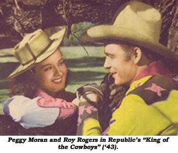 Peggy Moran and Roy Rogers in Republic's "King of the Cowboys" ('43).