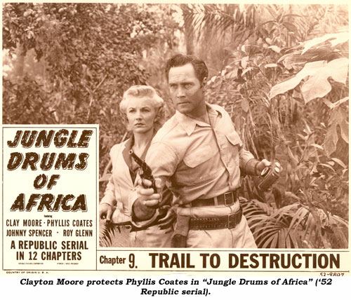 Clayton Moore protects Phyllis Coates in "Jungle Drums of Africa" ('52 Republic serial).