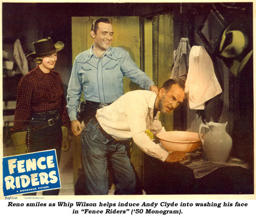 Reno smiles as Whip Wilson helps induce Andy Clyde into washing his face in "Fence Riders" ('50 Monogram).