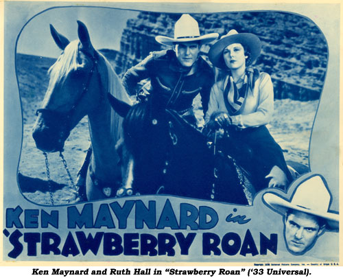 Ken Maynard and Ruth Hall in "Strawberry Roan" ('33 Universal).