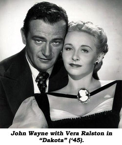 John Wayne and Vera Ralston in "Dakota" ('45).
