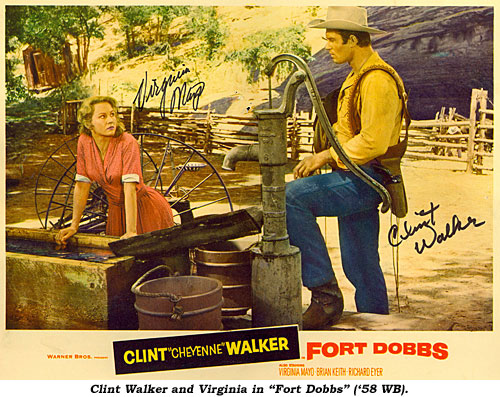 Clint Walker and Virginia in "Fort Dobbs" ('58 WB).