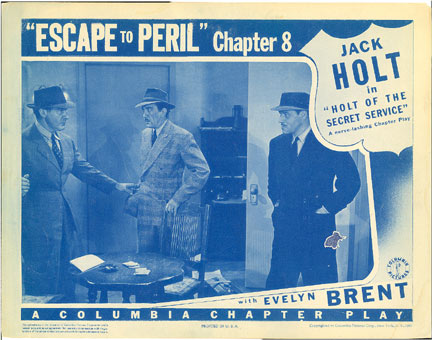 Chapter 8 lobby card for "Holt of the Secret Service" serial ('41) starring Jack Holt.