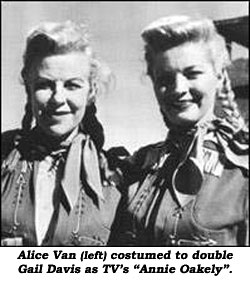 Alice Van costumed to double Gail Davis as TV's "Annie Oakley".