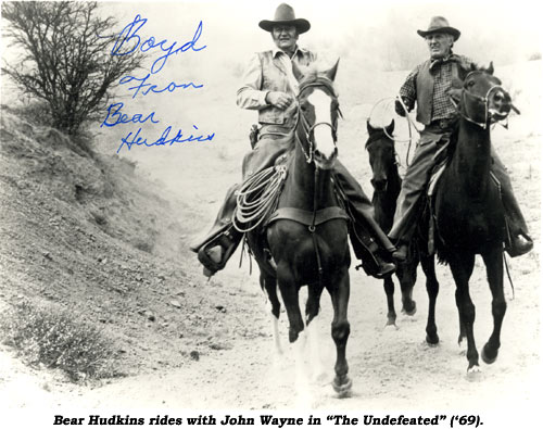 Bear Hudkins rides with John Wayne in "The Undefeated" ('69).
