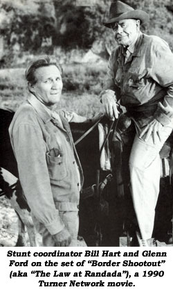 Stunt coordinator Bill Hart and Glenn Ford on the set of "Border Shootout" (aka "The Law at Randada"), a 1990 Turner Network movie.