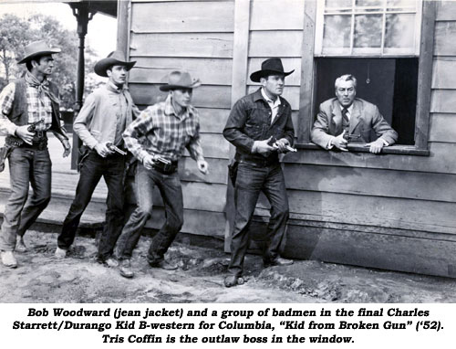 Bob Woodward (jean jacket) and a group of badmen in the final Charles Starrett/Durango Kid B-western for Columbia, "Kid from Broken Gun" ('52). Tris Coffin is the outlaw boss int he window.