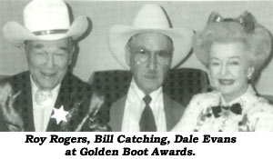 Roy Rogers, Bill Catching, Dale Evans at Golden Boot Awards