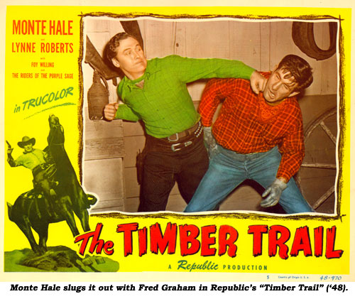 Monte Hale slugs it out with Fred Graham in Republic's "Timber Trail" ('48).