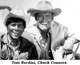 Tom Nardini, Chuck Connors.
