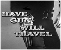Opening title shot from "Have Gun Will Travel".