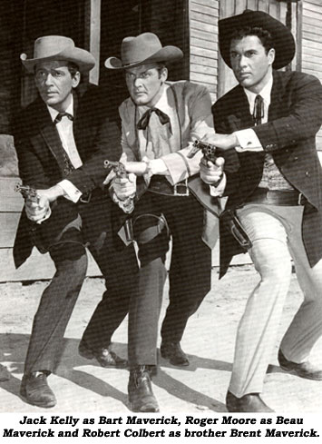 Jack Kelly as Bart Maverick, Roger Moore as Beau Maverick and Robert Colbert as brother Brent Maverick.