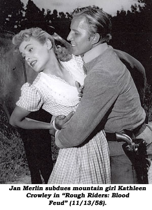 Jan Merlin subdues mountain girl Kathleen Crowley in "Rough Riders: Blood Feud" (11/13/58).