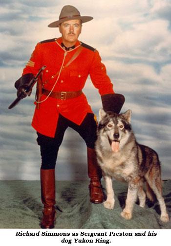 Richard Simmons as Sergeant Preston and his dog Yukon King.