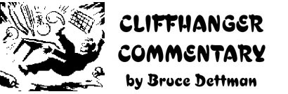 Cliffhanger Commentary by Bruce Dettman.