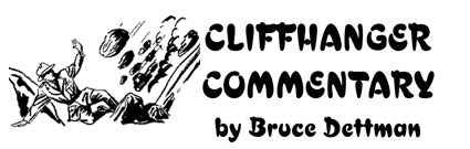 Cliffhanger Commentary by Bruce Dettman