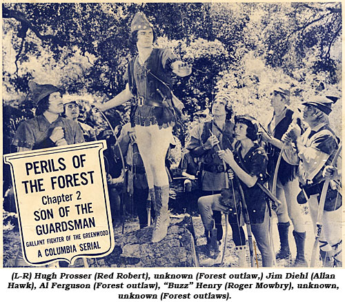 (L-R) Hugh Prosser (Red Robert), unknown (Forest outlaw), Jim Diehl (Allan Hawk), Al Ferguson (Forest outlaw), "Buzz" Henry (Roger Mowbry), unknown, unknown (Forest outlaw).