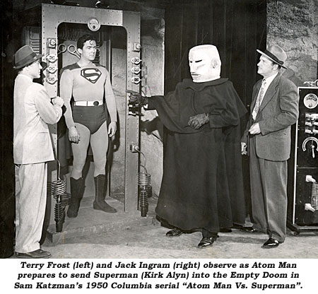 Terry Frost (left) and Jack Ingram (right) observe as Atom Man prepares to send Superman (Kirk Alyn) into the Empty Doom in Sam Katzman's 1950 Columbia serial "Atom Man Vs. Superman".