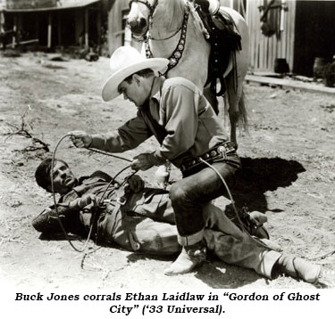 Buck Jones corrals Ethan Laidlaw in "Gordon of Ghost City" ('33 Universal).