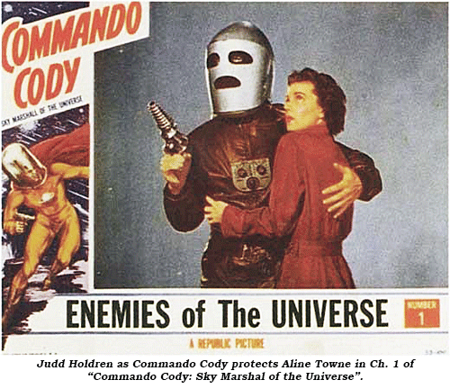 Judd Holdren as Commando Cody protects Aline Towne in Ch. 1 of "Commando Cody: Sny Marshal of the universe" lobby card.