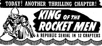 Newspaper ad for "King of the Rocket Men".