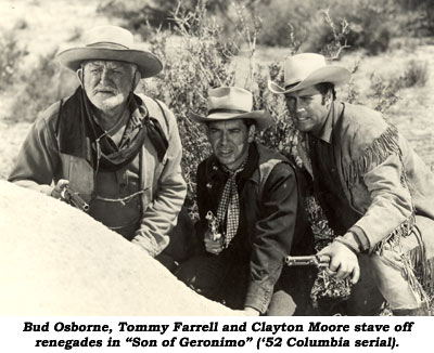 Bud Osborne, Tommy Farrell and Clayton Moore stave off renegades in "Son of Geronimo" ('52 Columbia serial).