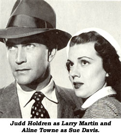 Judd Holdren as Larry Martin and Aline Towne as Sue Davis.