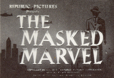 Screen title for Republic Pictures "The Masked Marvel".