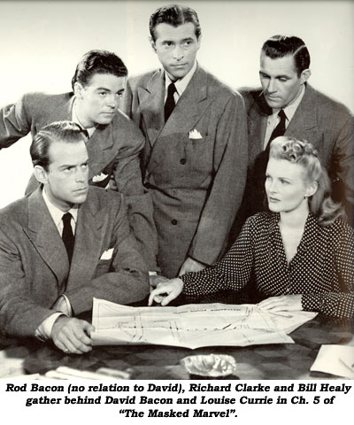 Rod Bacon (no relation to David), Richard Clarke and Bill Healy gather behind David Bacon and Louise Currie in Ch. 5 of "The Masked Marvel".