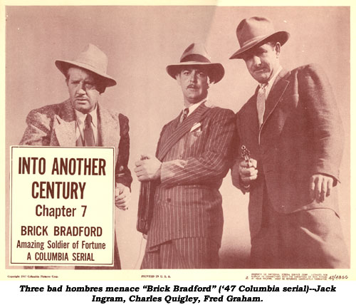 Three bad hombres menace "Brick Bradford" ('47 Columbia serial)--Jack Ingram, Charles Quigley, Fred Graham.