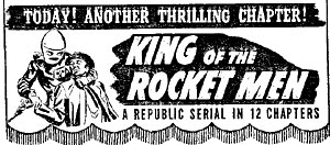 Ad for :King of the Rocket Men".