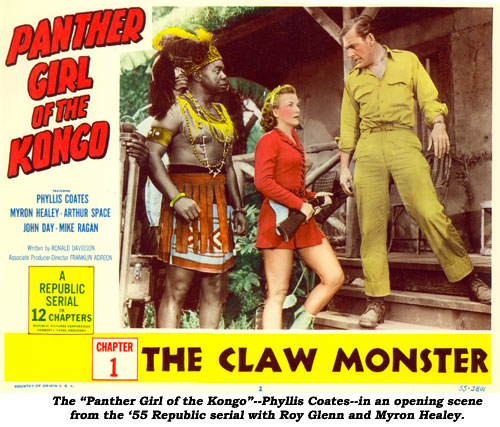 The "Panther Girl of the Kongo"--Phyllis Coates--in an opening scene from the '55 Republic serial with Roy Glenn and Myron Healey.