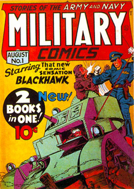 MILITARY COMICS #1 featuring Blackhawk.