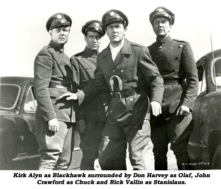 Kirk Alyn as Blackhawk surrounded by Don Harvey as Olaf, John Crawford as Chuck and Rick Vallin as Stanislaus.