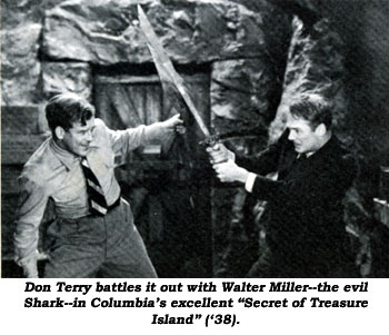 Don Terry battles it out with Walter Miller--the evil Shark--in Columbia's excellent "Secret of Treasure Island" ('38).