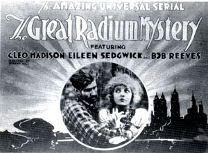 Ad for "The Great Radium Mystery" starring Eileen Sedgwick.