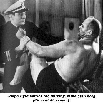 Ralph Byrd battles the hulking, mindless Thorg (Richard Alexander).