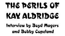 The Perils of Kay Aldridge Interview by Boyd Magers and Bobby Copeland