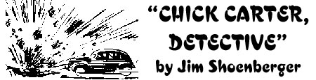 "Chick Carter, Detective" by Jim Shoenberger