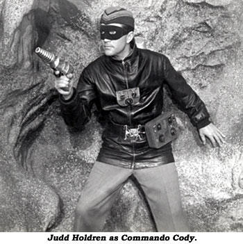 Judd Holdren as Commando Cody.