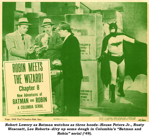 Robert Lowery as Batman watches as three hoods--House Peters Jr., Rusty Wescoatt, Lee Roberts--divy up some dough in Columbia's "Batman and Robin" serial ('49).